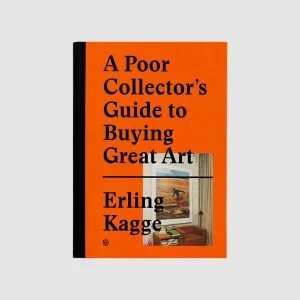 Kagge, Poor Collector's Guide to Buying Great Art