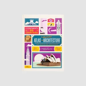 The Illustrated Atlas of Architecture : And Marvelous Monuments
